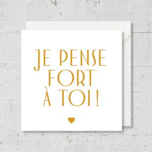 Carte de voeux Je Pense Fort à Toi